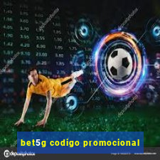 bet5g codigo promocional